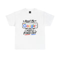 About Me Google T-Shirt — “About Me: Google and You’ll Find Out” Funny Tech Tee